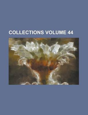 Book cover for Collections Volume 44