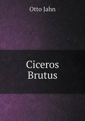 Book cover for Ciceros Brutus