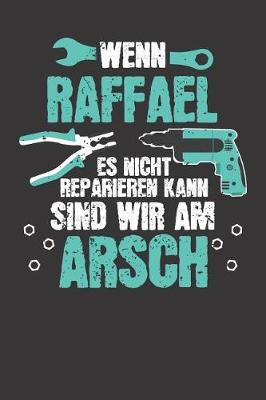 Book cover for Wenn RAFFAEL es nicht reparieren kann