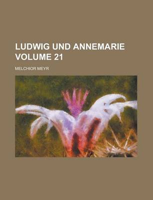 Book cover for Ludwig Und Annemarie Volume 21