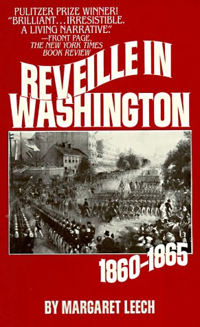 Book cover for Reveille in Washington: 1860-1865