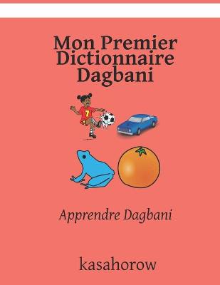 Book cover for Mon Premier Dictionnaire Dagbani