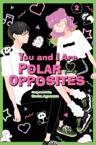 Cover of You and I Are Polar Opposites, Vol. 2