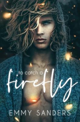 Book cover for To Catch a Firefly