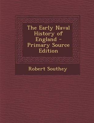 Book cover for The Early Naval History of England - Primary Source Edition