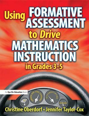 Book cover for Using Formative Assessment to Drive Mathematics Instruction in Grades 3-5