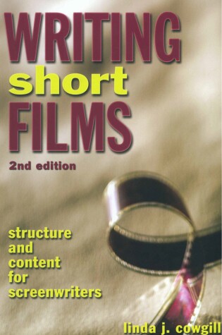 Cover of Writing Short Films, 2nd Edition