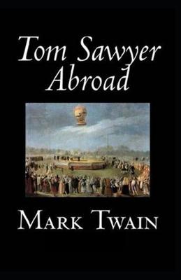 Book cover for Tom Sawyer Abroad-Original Edition(Annotated)