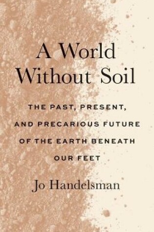 Cover of A World Without Soil