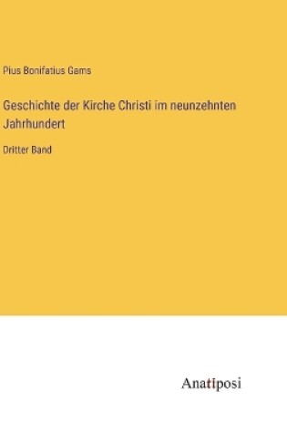 Cover of Geschichte der Kirche Christi im neunzehnten Jahrhundert