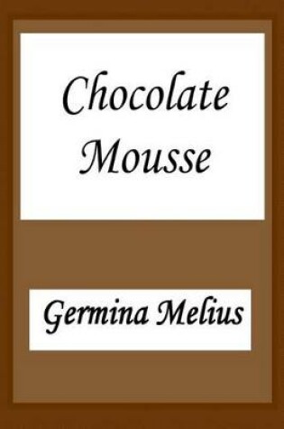 Cover of Chocolate Mousse