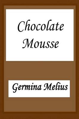 Book cover for Chocolate Mousse