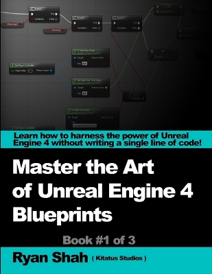 Book cover for Mastering the Art of Unreal Engine 4 - Blueprints