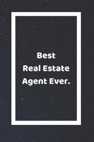 Cover of Best Real Estate Agent Ever