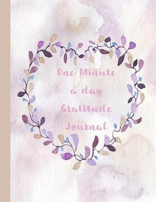 Book cover for One Minute a Day Gratitude Journal