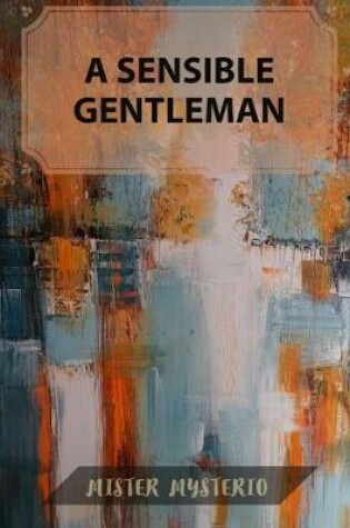 Cover of A Sensible Gentleman