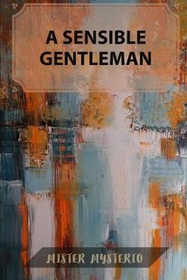 Book cover for A Sensible Gentleman