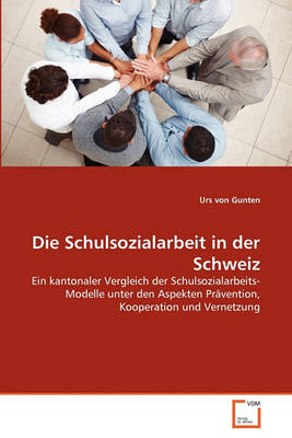 Book cover for Die Schulsozialarbeit in der Schweiz