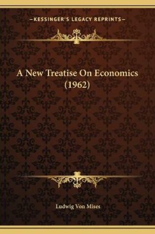 Cover of A New Treatise On Economics (1962)