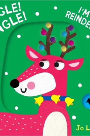 Cover of Jingle! Jingle! I'm a Reindeer!