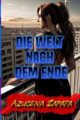 Book cover for Die Welt nach dem Ende