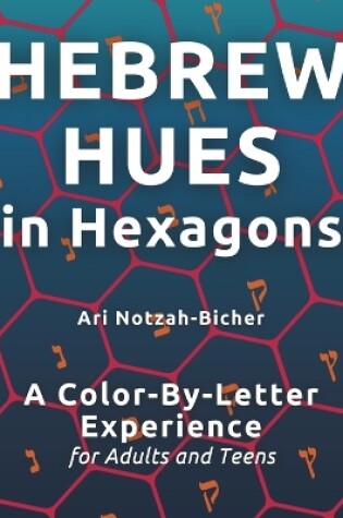 Cover of Hebrew Hues in Hexagons