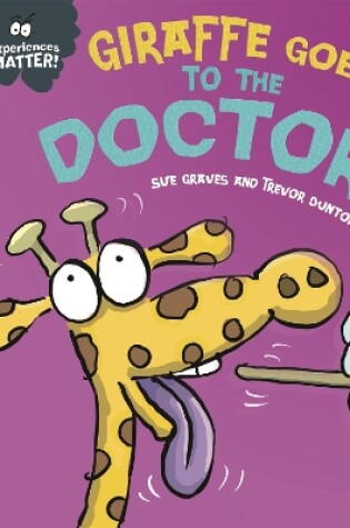 Cover of Giraffe Goes to the Doctor