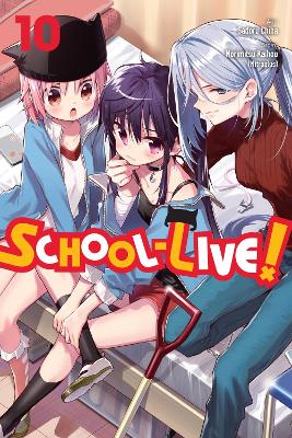 Book cover for School-Live!, Vol. 10