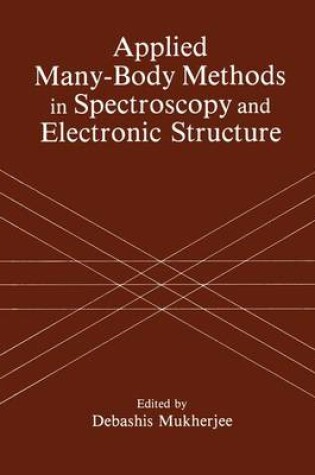 Cover of Applied Many-Body Methods in Spectroscopy and Electronic Structure