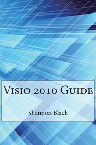 Cover of VISIO 2010 Guide