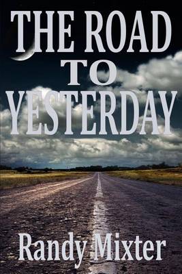 Book cover for The Road To Yesterday