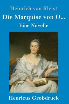 Book cover for Die Marquise von O... (Großdruck)