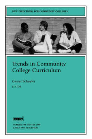 Cover of Trends Community College Curriculum 108 108: New Directions for Community Colleges-Cc-in A Ssociation with the Eric)