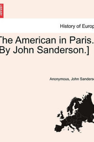 Cover of The American in Paris. [By John Sanderson.]