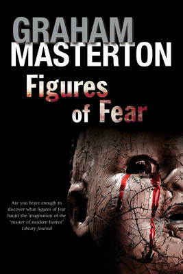 Book cover for Figures of Fear: An Anthology