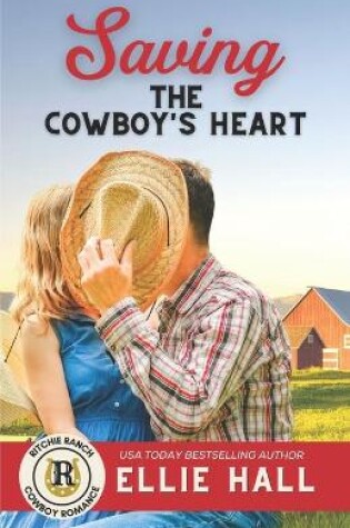 Cover of Saving the Cowboy's Heart