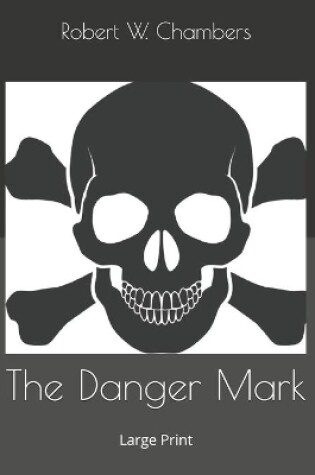 Cover of The Danger Mark