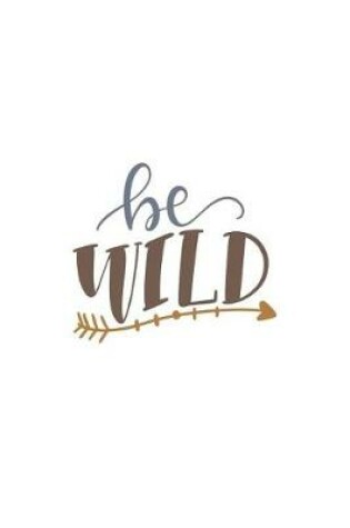Cover of Be Wild