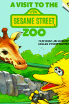 Book cover for A Visit to the Sesame Street Zoo