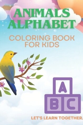 Cover of Animals Alphabet. Coloring Book For Kids