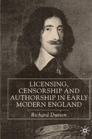 Cover of Licensing, Censorship and Authorship in Early Modern England
