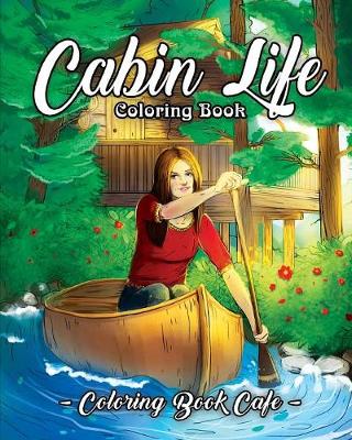 Cover of Cabin Life Coloring Book