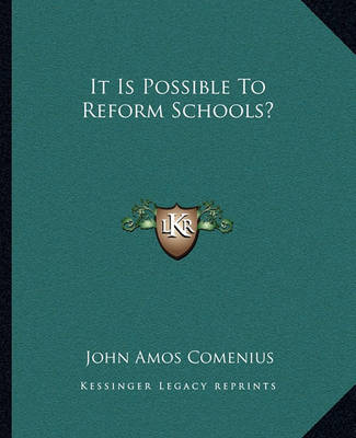 Book cover for It Is Possible to Reform Schools?