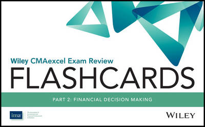 Cover of Wiley CMAexcel Exam Review 2017 Flashcards : Part 2, Financial Reporting, Planning, Performance, and Control