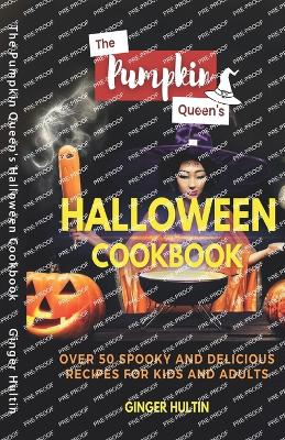 Book cover for The Pumpkin Queen's Halloween Cookbook