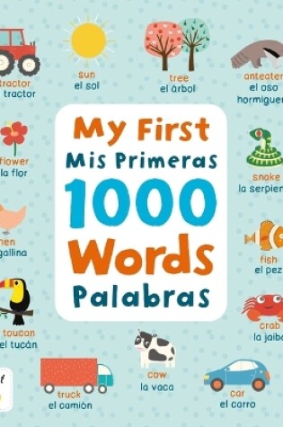 Cover of My First 1000 Words Spanish/MIS Primeras Palabras