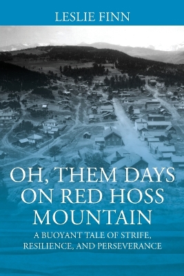 Cover of Oh' Them Days on Red Hoss Mountain