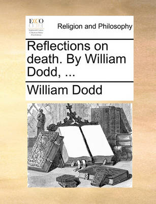 Book cover for Reflections on Death. by William Dodd, ...