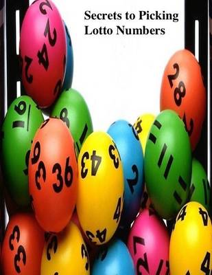 Book cover for Secrets to Picking Lotto Numbers