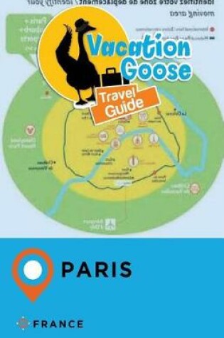 Cover of Vacation Goose Travel Guide Paris France